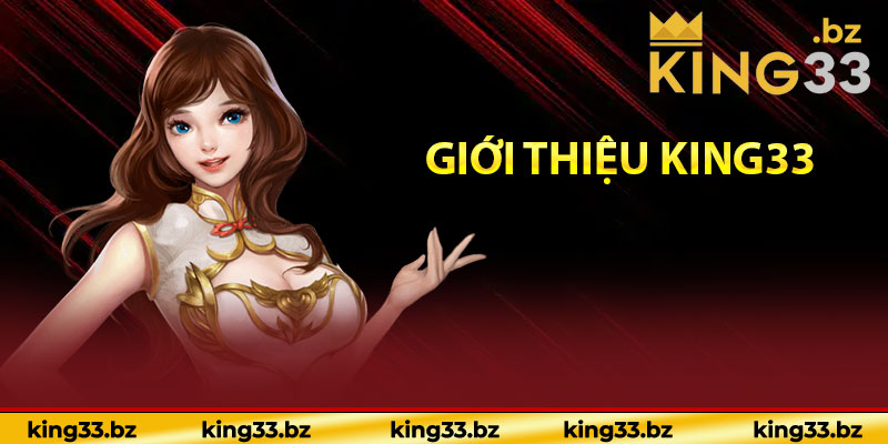 Giới thiệu King33