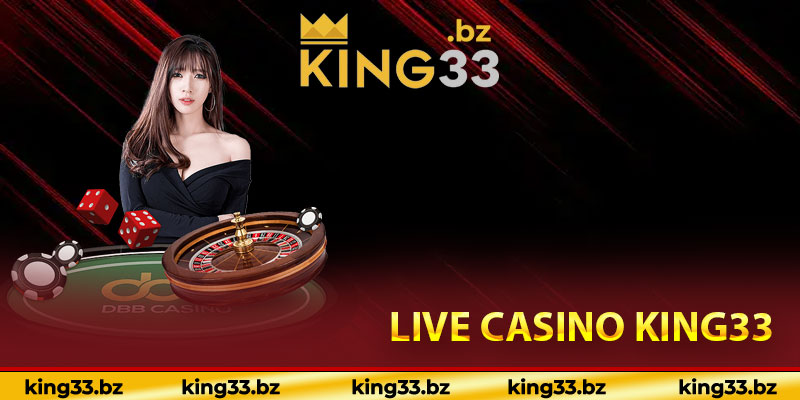 Live casino King33