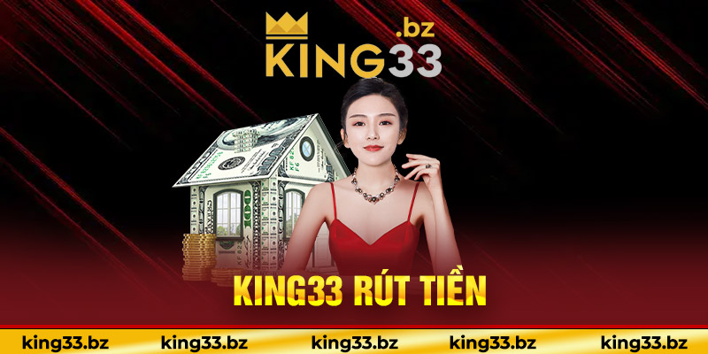Rút tiền KING33